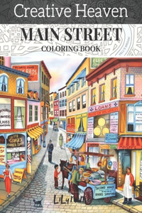 creative heaven main street coloring Book