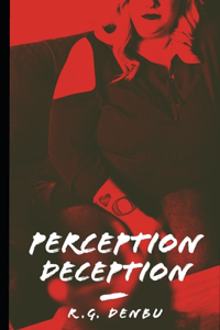 Perception Deception