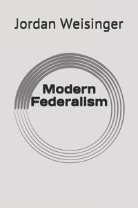 Modern Federalism
