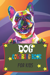 Dog Coloring Book for Kids