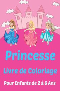 Princesse Livre de Coloriage Pour Enfants de 2 à 6 Ans
