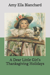 A Dear Little Girl's Thanksgiving Holidays