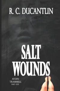 Salt Wounds