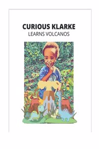 Curious Klarke: Learns Volcanos