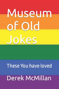 Museum of Old Jokes