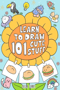 Learn To Draw 101 Cute Stuff