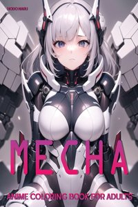 Mecha: Anime Coloring Book for Adults