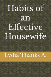 Habits of an Effective Housewife