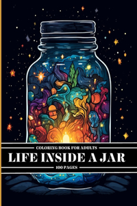 Life Inside A Jar Coloring Book For Adults