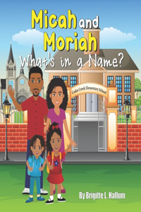 Micah and Moriah