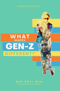 What Makes Gen Z Different?