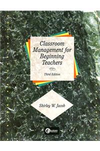 Classroom Management for Beginning Teachers