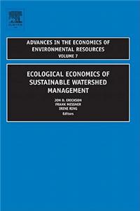 Ecological Economics of Sustainable Watershed Management