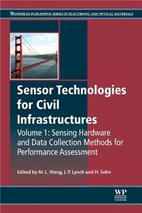 Sensor Technologies for Civil Infrastructures: Sensing Hardware and Data Collection Methods for Performance Assessment