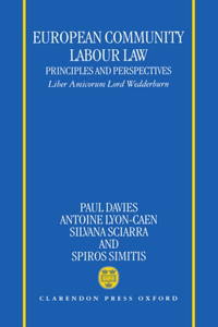 European Community Labour Law: Principles and Perspectives
