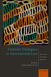 Feminist Dialogues on International Law