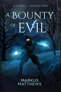 A Bounty of Evil