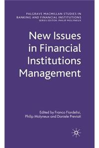 New Issues in Financial Institutions Management