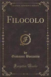 Filocolo, Vol. 2 (Classic Reprint)