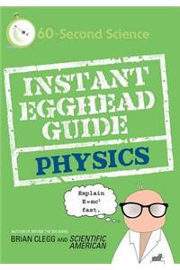 Instant Egghead Guide: Physics