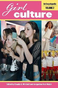 Girl Culture: An Encyclopedia, Volume 2