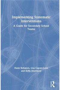 Implementing Systematic Interventions