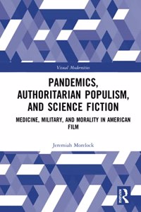 Pandemics, Authoritarian Populism, and Science Fiction