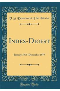 Index-Digest: January 1975-December 1979 (Classic Reprint)