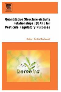 Quantitative Structure-Activity Relationships (QSAR) for Pesticide Regulatory Purposes