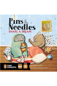 Pins and Needles Share a Dream