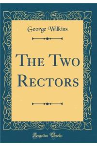 The Two Rectors (Classic Reprint)