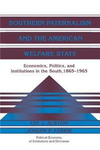 Southern Paternalism and the American Welfare State