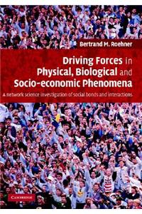 Driving Forces in Physical, Biological and Socio-economic Phenomena