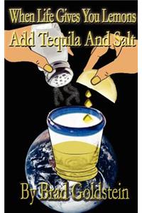 When life gives you lemons, add tequila and salt