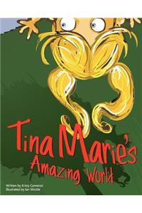 Tina Marie's Amazing World