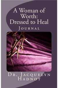 A Woman of Worth Dressed to Heal