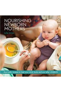 Nourishing Newborn Mothers