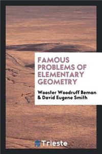 Famous Problems of Elementary Geometry: The Duplication of the Cube, the Trisection of an Angle ...