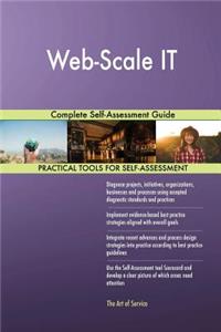 Web-Scale IT Complete Self-Assessment Guide