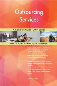 Outsourcing Services A Complete Guide - 2019 Edition