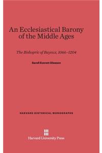 An Ecclesiastical Barony of the Middle Ages