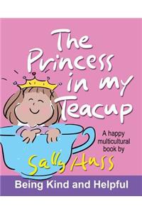 Princess in My Teacup (a Happy Multicultural Book)
