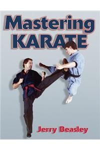 Mastering Karate