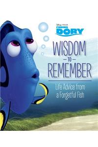 Wisdom to Remember: Life Advice from a Forgetful Fish
