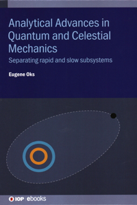 Analytical Advances in Quantum and Celestial Mechanics