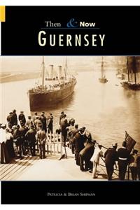 Guernsey Then and Now