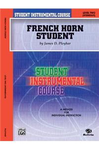 French Horn Student: Level Two (Intermediate)