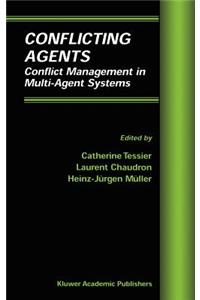 Conflicting Agents: Conflict Management in Multi-Agent Systems