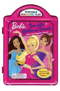 Fun with Barbie and Friends Book and Magnetic Playset [With Over 40 Magnets]