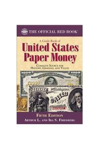 A Guide Book of United States Paper Money, Fifth Edition